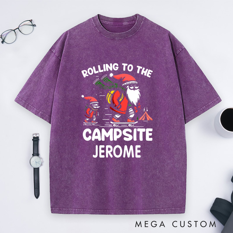 Personalized Rolling to the Campsite Washed T-Shirt Hiking Skating T-Shirt Christmas Gift for Outdoors Lover