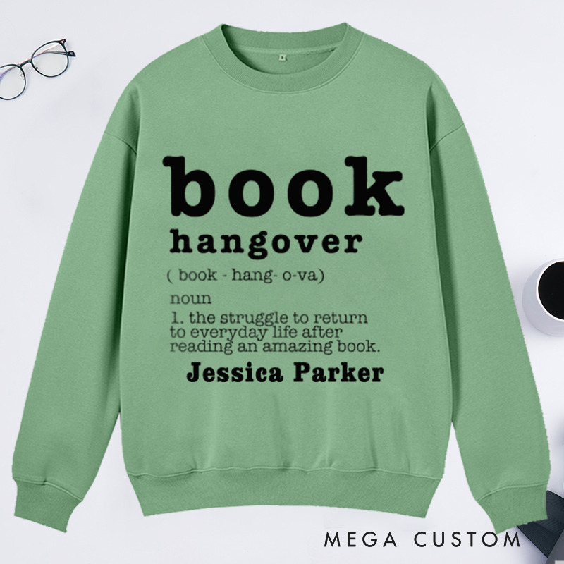 Personalized Book Hangover Classic Sweatshirts Book Lover Gift Reading Shirt Book Lover Gifts Bookworm Gift Bibliophile Shirt Reader Shirt