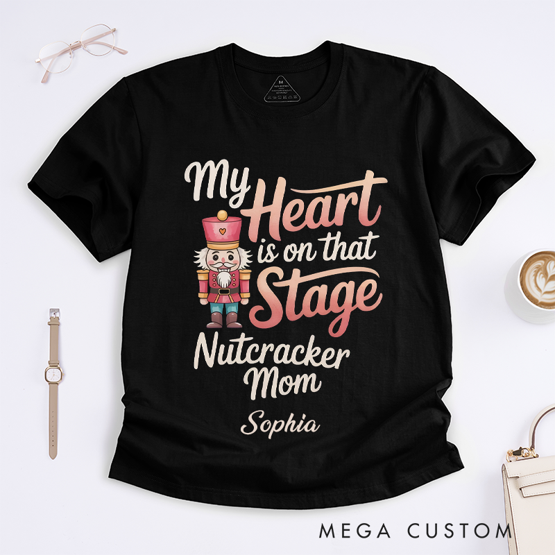 Personalized Ballet Mom Heart On Stage Gift Custom Name T-Shirts Unique Dance Recital Outfit for Proud Mother Performance Support