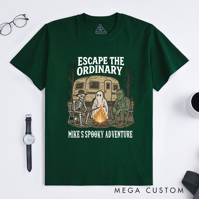 Personalized Escape the Ordinary T-Shirt a Spooky Campfire Gathering Outdoor Lover T-Shirt Halloween Gift