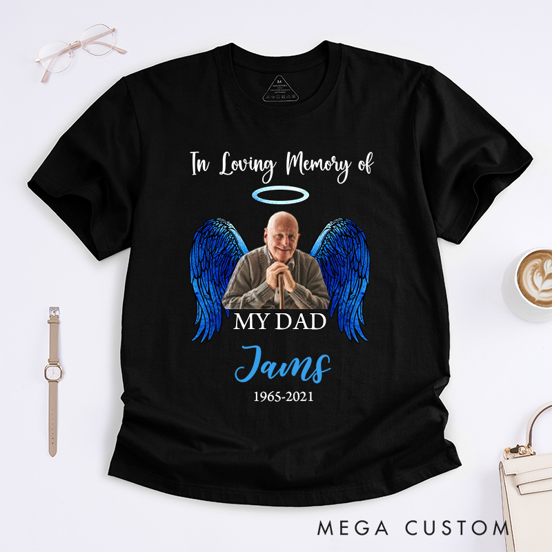 Personalized in Loving Memory of T-Shirt Custom Photo Name Date Sympathy Gift for Loss of Father