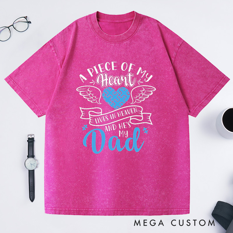 Personalized Memorial Washed T-Shirt Sympathy Gift Dad Memorial Shirt Puzzle Heart Wings A Piece of My Heart in Heaven