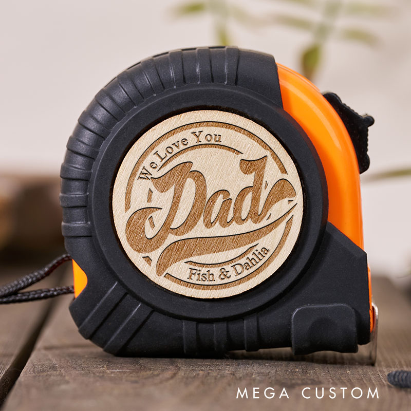 Personalized We Love You Dad Tape Measure Custom Housewarming Gift New Home Tool Accessories from Kids Unique Design for Fathers