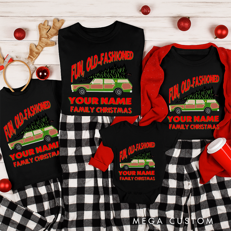 Personalized Family Matching Fun Old Fashioned Griswold Family Christmas Shirts Matching Christmas Shirts Customize with Your Name Family T-Shirt