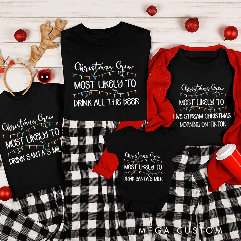 Personalized Family Matching Crew Most Likely to Christmas Shirts Custom Family Christmas Tee and Gift