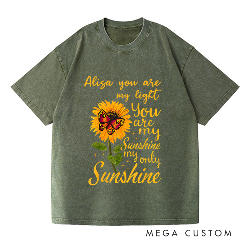 Personalized Washed T-Shirts You Are My Sunshine My Only Sunshine Sunflower and Butterfly T-Shirt