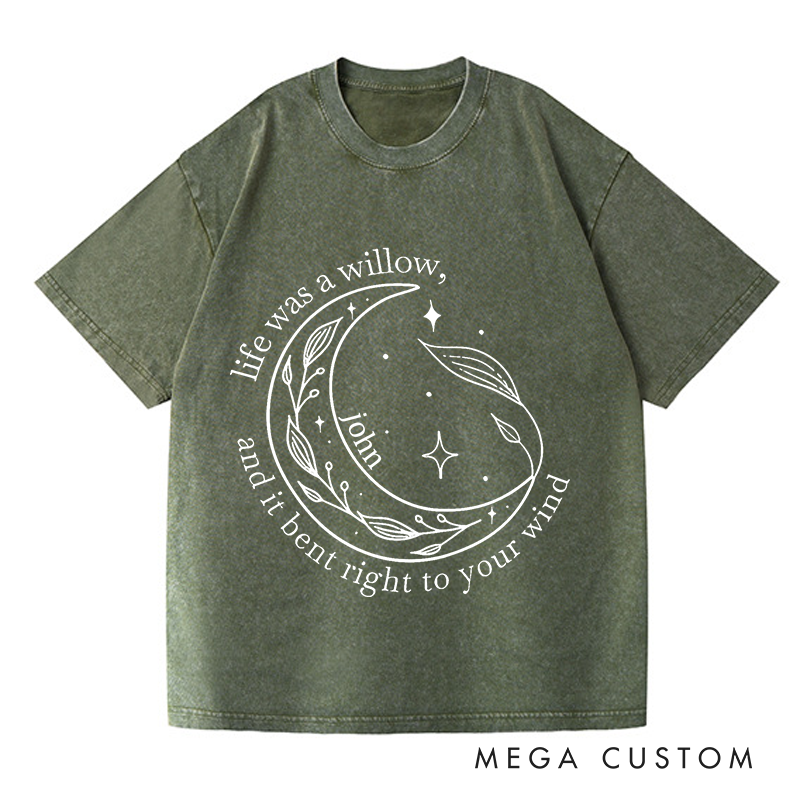Personalized Washed T-Shirts Life Was a Willow T-Shirt and It Bent Right to Your Wind and Willow Shirt and Moon Shirt