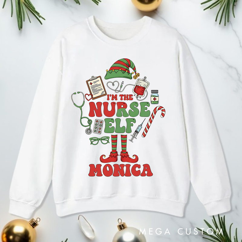 Personalized Nurse Sweatshirt Customized I'm the Nurse Elf Design Sweatshirt Nurse Christmas Gifts 