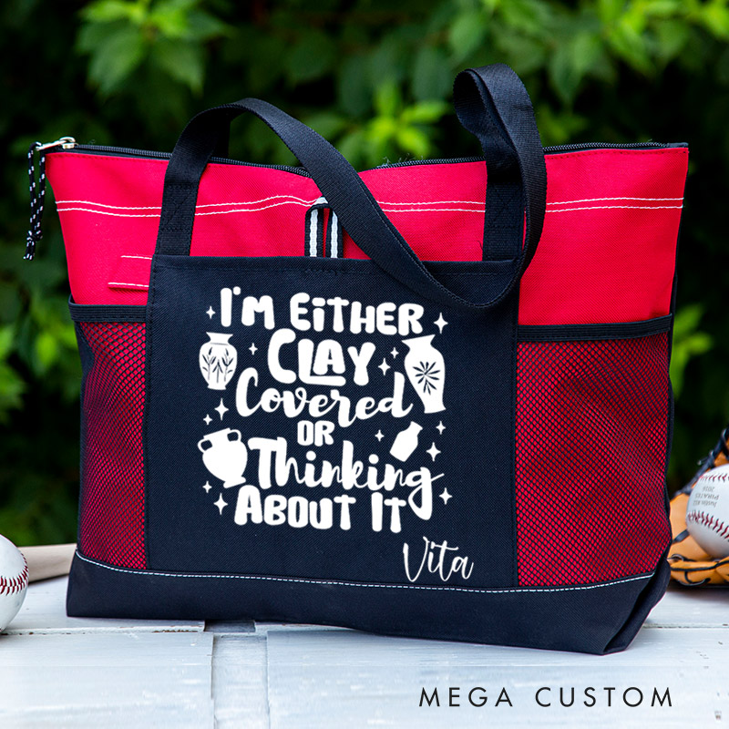 Personalized I'm either Clay Covered or Thinking about It Tote Bag Funny Pottery Lover Gift Ceramics Art Bag Gift for Pottery Artist