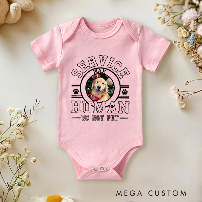Personalized Service Human Do Not Pet Dog with Photo Baby Bodysuit Baby Gift