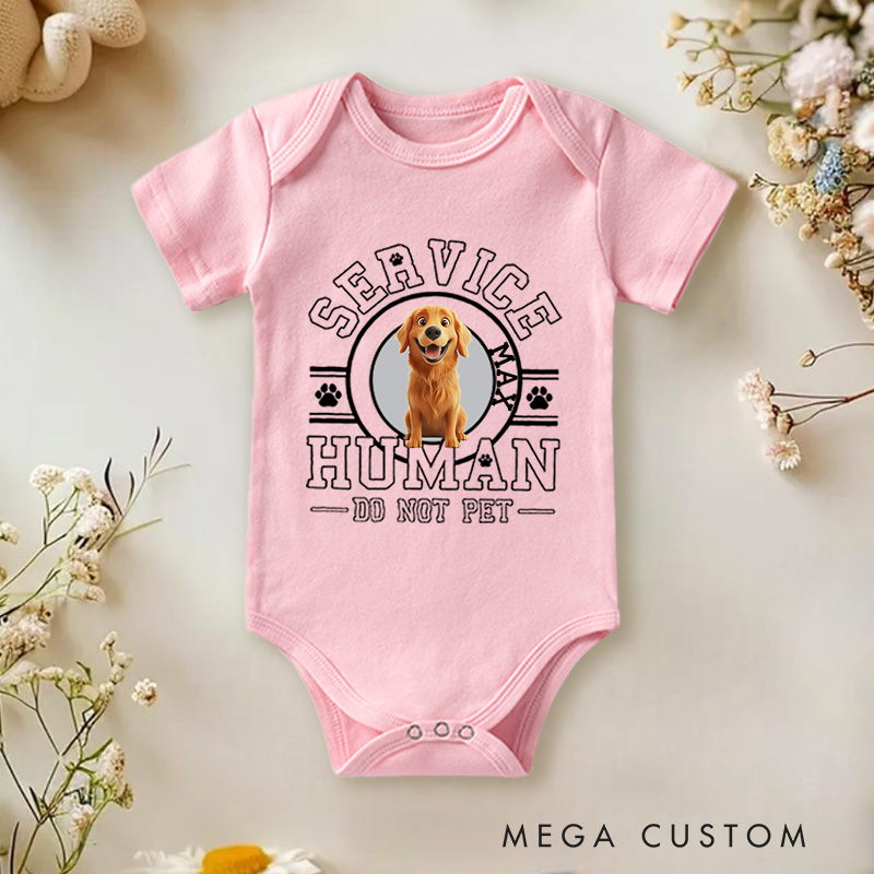 Personalized Service Human Do Not Pet Dog Baby Bodysuit Baby Gift