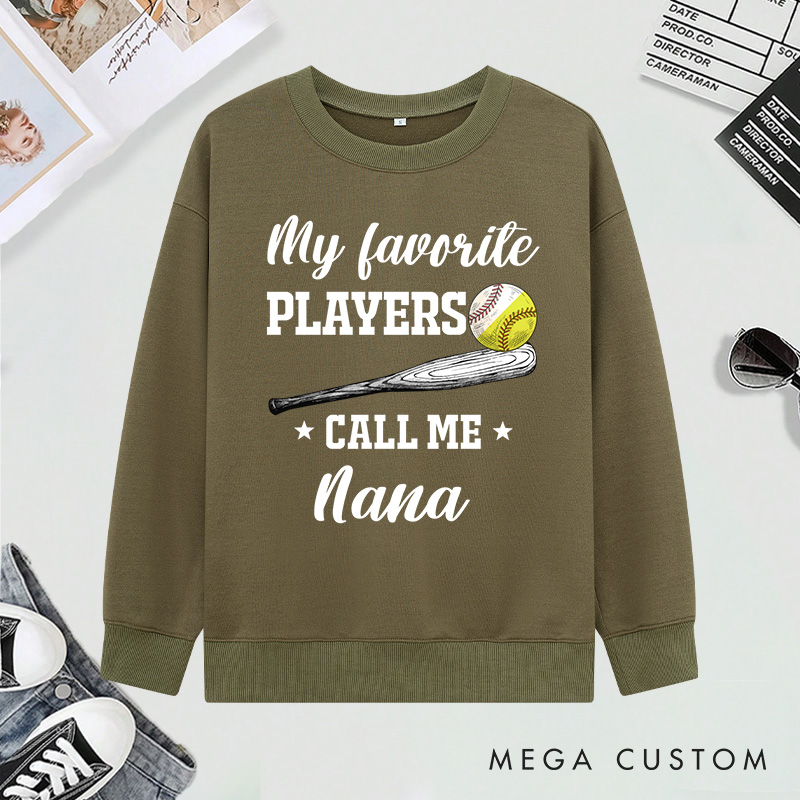 Personalized "My Favorite Player Calls Me " Baseball and Softball Sweatshirt With Custom Name