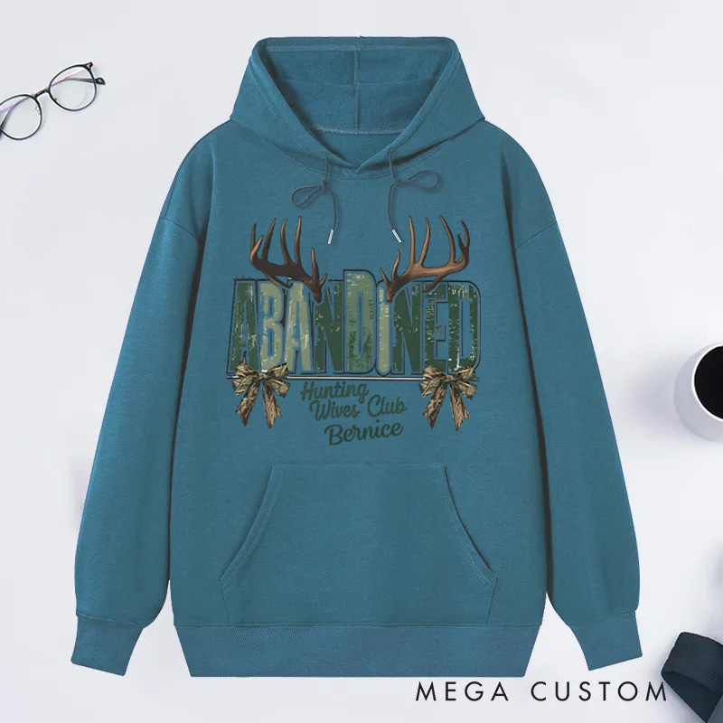 Personalized Abandoned Hunting Wives Club Sweatshirt Funny Hunting Sweatshirt Wife Deer Hunting Wife Gift