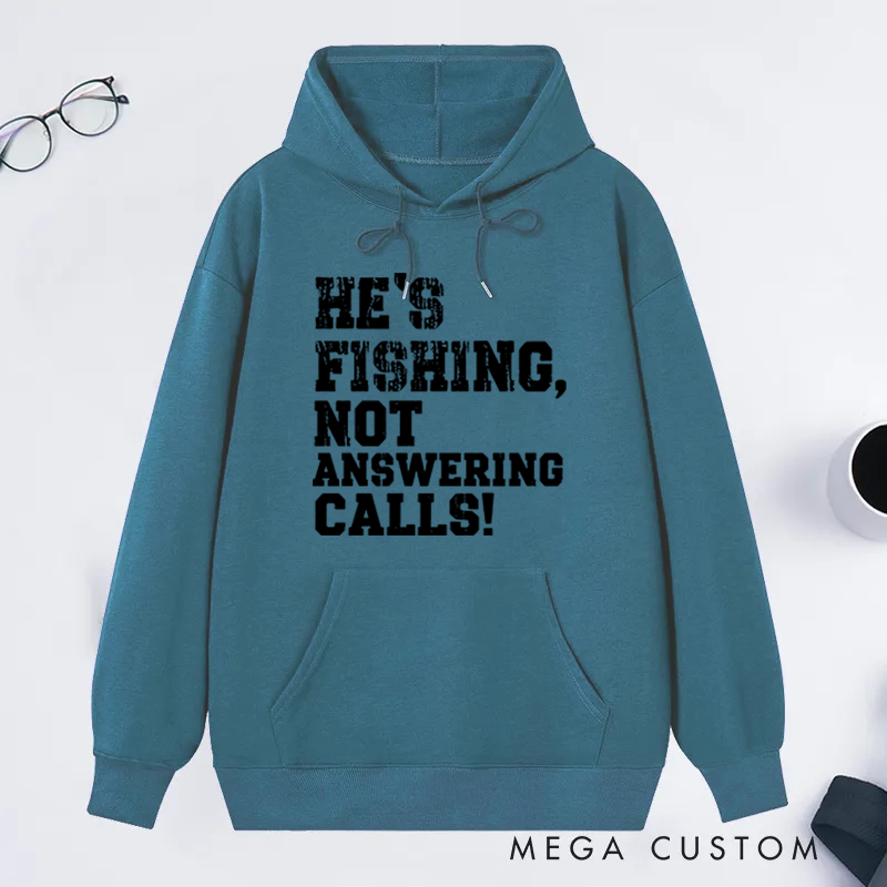 Personalized Funny Fishing Hoodie He's Fishing Sweatshirt Funny Fisherman Hoodie Cozy Sweatshirt for Fishing Lovers Perfect Gift for Outdoor Adventures