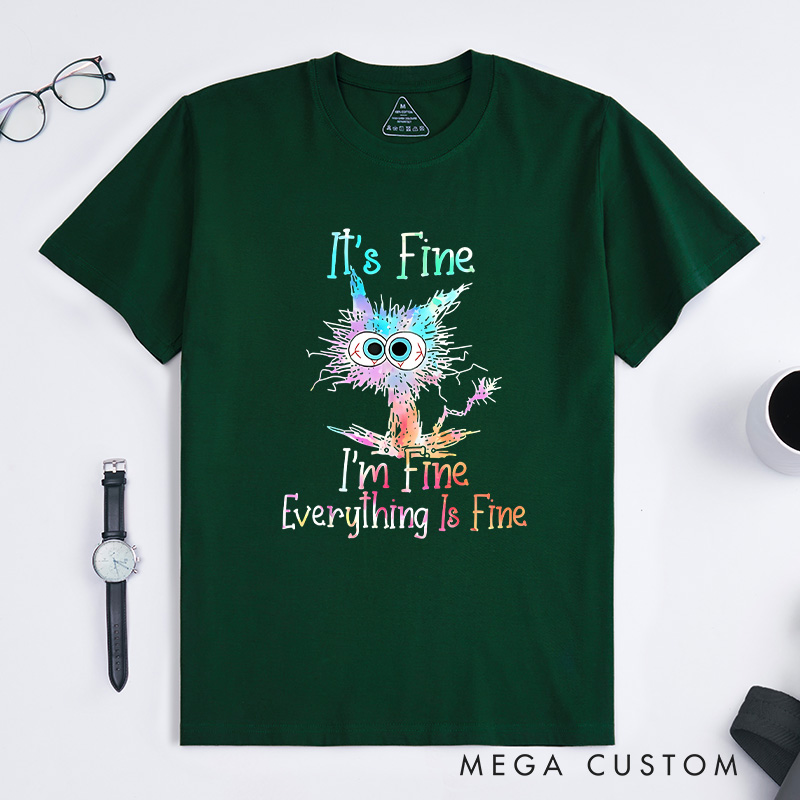 Personalized Everything Is Fine Shirt Tie Dye Cat T-Shirt Quirky Stress Humor T-Shirt Gift for Geek