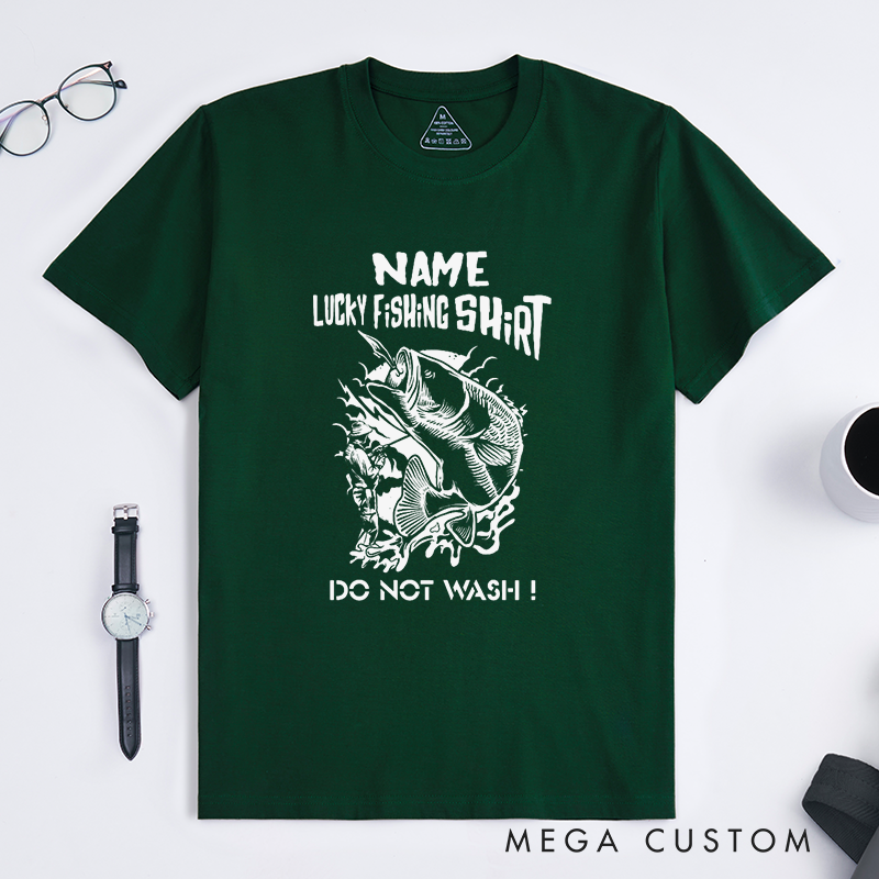 Personalized Funny Lucky Fishing T-Shirt Funny Fishing T-Shirt with Funny Do Not Wash Design Fishing Gift Humorous Gift for Anglers