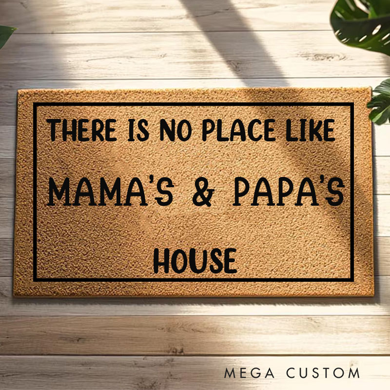Personalized There Is No Place Like Mama's & Papa's House Doormat Housewarming Gift Welcome Mat for New Home Family Door Mat Indoor Outdoor Decor