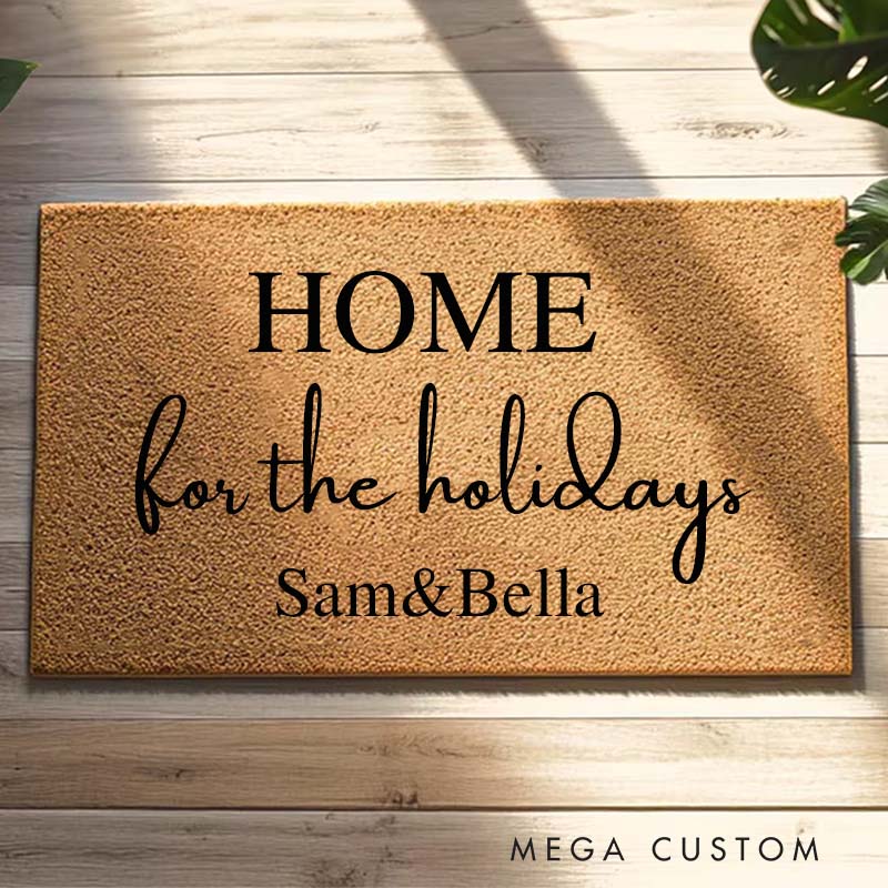 Personalized Holiday Doormat Home for The Holidays Custom Doormat Durable Coir Welcome Mat Festive Entryway Decor Perfect Gift For Housewarming