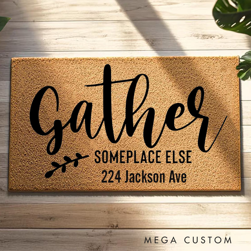 Personalized Gather Someplace Else Welcome Mat Funny Doormat Fall Front Porch Decor Farmhouse Fall Door Mat New Home Gift Housewarming Gifts