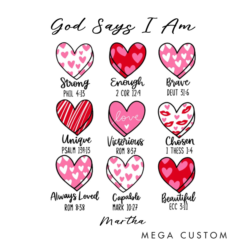 Personalized God Says I Am Valentine Classic T-Shirt with Custom Name Christian Bible Verse Shirt Heart Design Tee Valentine's Day Gift for Her