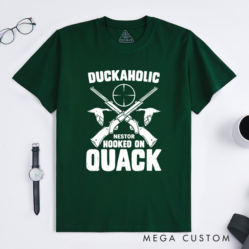 Personalized Duckaholic Hunting Humor T-Shirt Duckaholic Hooked on Quack Funny Duck Hunting T-Shirt for Outdoor Hunting Lover