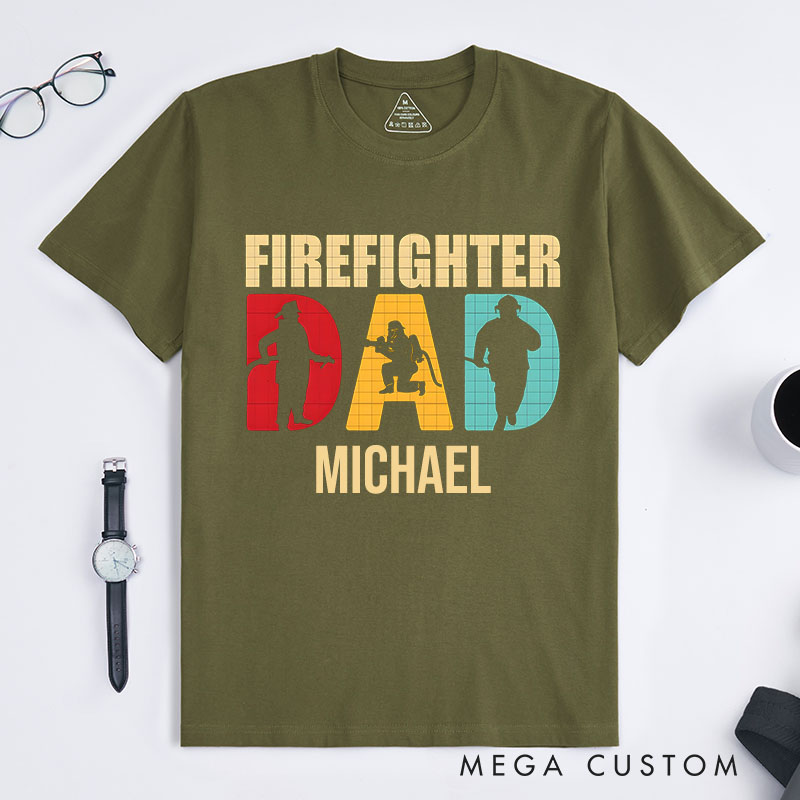 Personalized Firefighter T-Shirts Firefighter Dad Fashion DesignT-Shirts