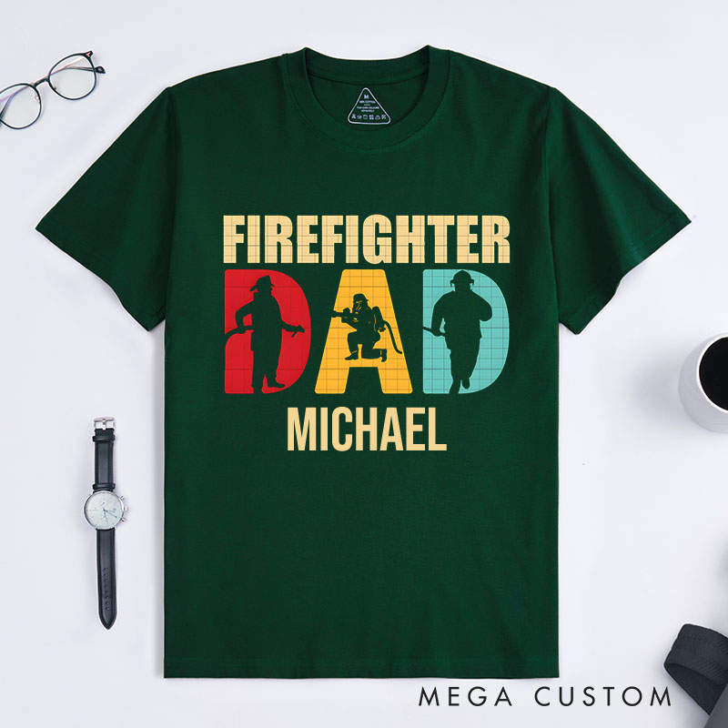 Personalized Firefighter T-Shirts Firefighter Dad Fashion DesignT-Shirts