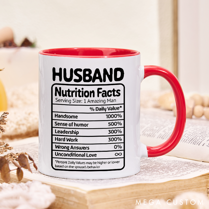 Personalized Husband Nutrition Facts Mug Funny Custom Coffee Cup for Husband Gift for Anniversary Birthday or Valentines Day