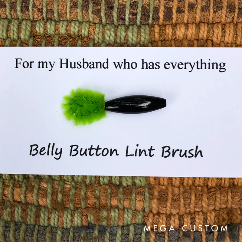 Belly Button Lint Brush Gifts For My Husband Who Has Everything