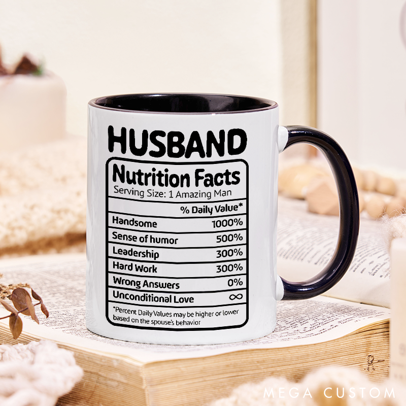 Personalized Husband Nutrition Facts Mug Funny Custom Coffee Cup for Husband Gift for Anniversary Birthday or Valentines Day
