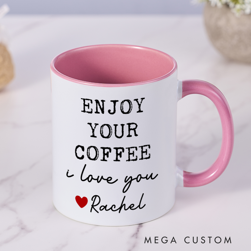Personalized Couple Mug Enjoy Your Coffee Handsome Good Morning Mug Boyfriend Valentines Day Gift For Him Funny Husband Gift 