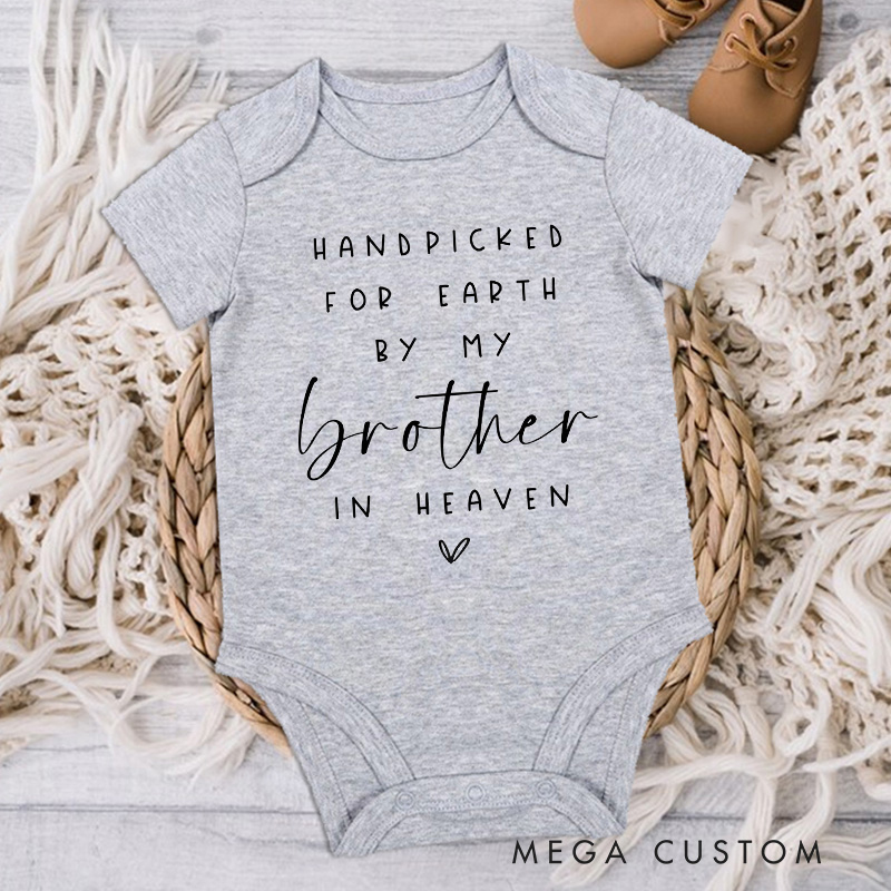 Personalized Handpicked for Earth by My Brother in Heaven Onesie Baby Bodysuit Baby Announcement Onesie Baby Shower Gift Heaven Sent Onesie New Baby