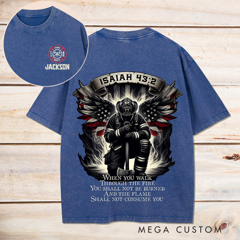 Personalized Firefighter Washed T-Shirt Isaiah 43 2 Design Inspirational Gift for Firefighters