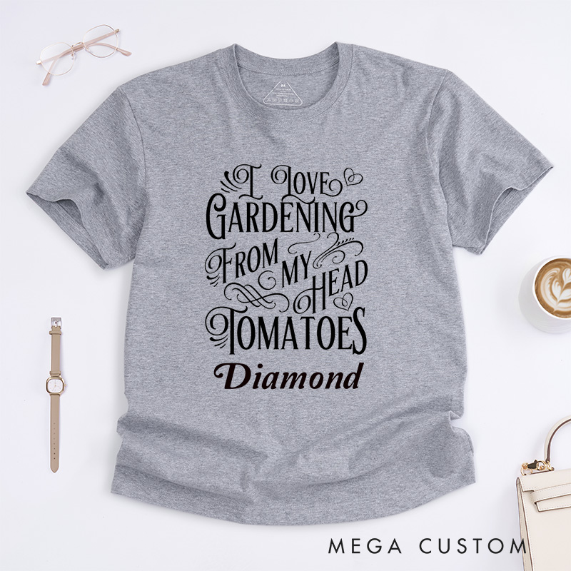 Personalized I Love Gardening From My Head Tomatoes Classic T-shirts  Plant Lover Shirt Gardening Shirt Gardening Gift for Gardener
