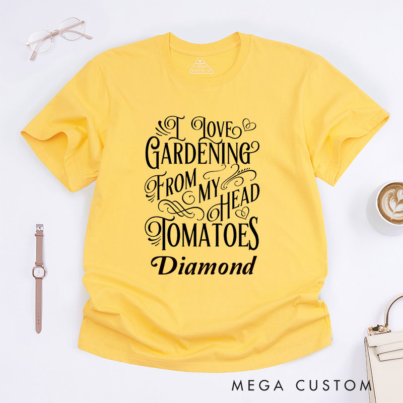 Personalized I Love Gardening From My Head Tomatoes Classic T-shirts  Plant Lover Shirt Gardening Shirt Gardening Gift for Gardener