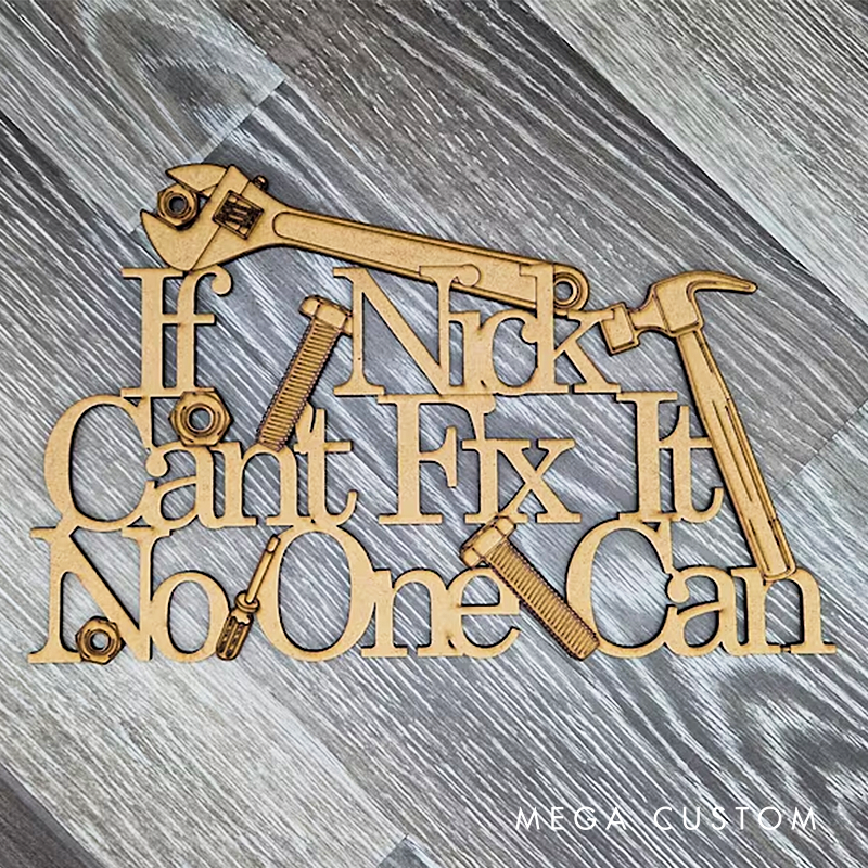 Personalised Sign Tools Cant Fix It Gift Diy Sign Tools Plaque Gift For Him Present Gift For Her Engineer Mechanic Wall Hanging Keepsake Man Cave