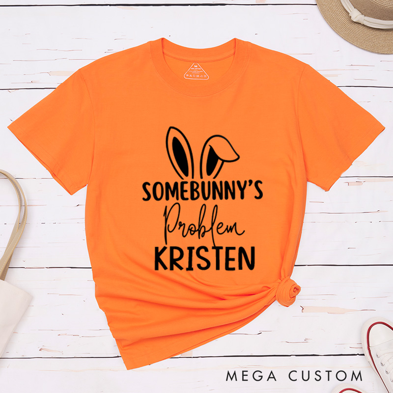 Personalized Funny Somebunny and Somebunny's Problem Matching Couple Easter Bunny T-Shirt