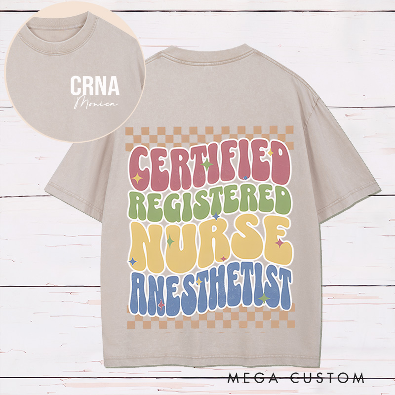 Personalized Two Sides Printed Washed T-Shirt Customized Certified Registered Nurse Anesthetist Design Washed T-Shirt 