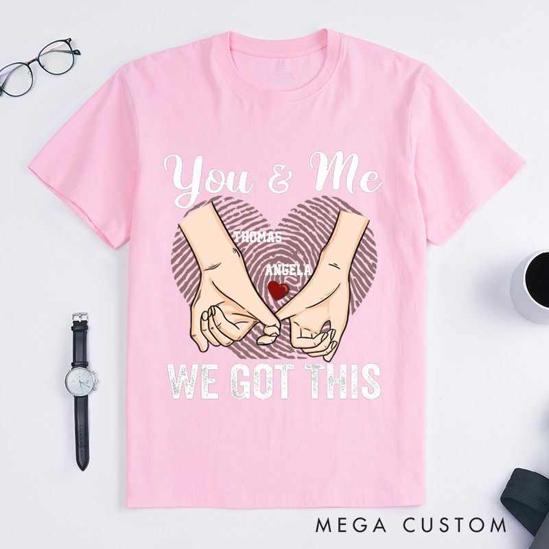 Personalized Couple Pinky Promise T-Shirt You and Me We Got This with Heart Fingerprint Couple Matching T-Shirt Valentine's Day Couple Shirt