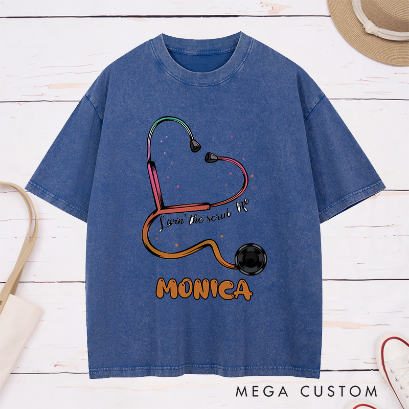 Personalized Nurse Washed T-Shirt Customized Lovin' the Scrub Life Design Washed T-Shirt 