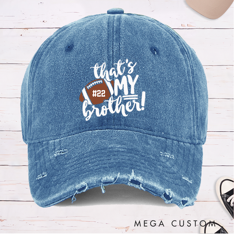 Personalized American Football Cap for "That's My Brothers" with Custom Number