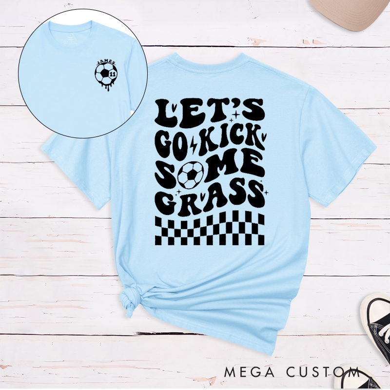 Personalized "Let’s Go Kick Some Grass" Soccer T-Shirt with Custom Name and Number