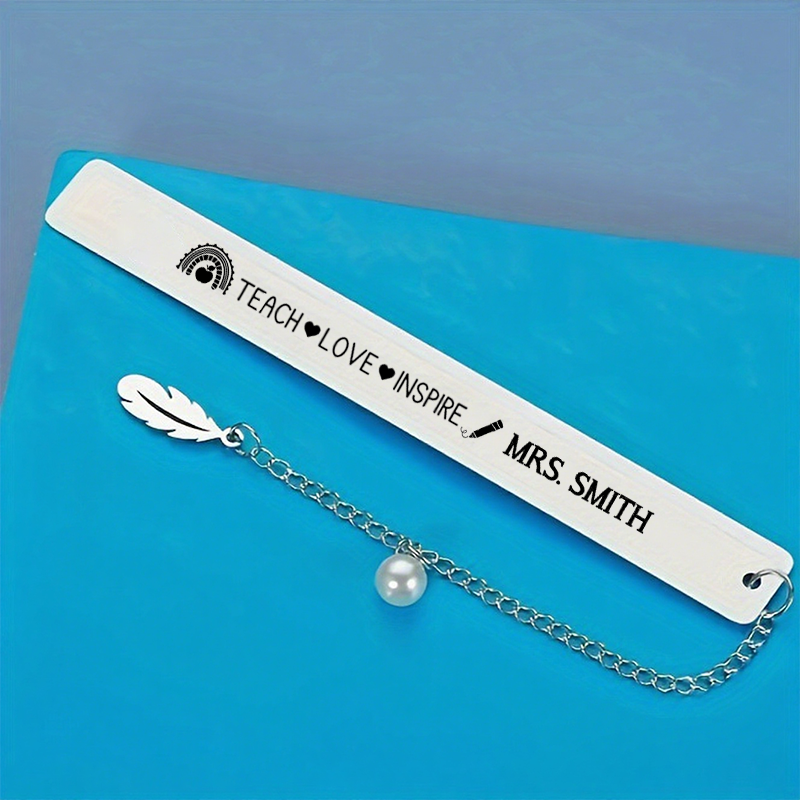 Personalized Stainless Steel Bookmark for Teachers Teach Love Inspire Design Bookmark Teacher Thoughtful Gift