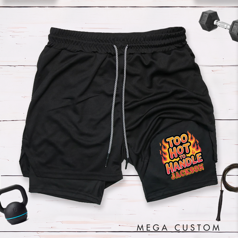 Personalized Firefighter 2 in 1 Hybrid Sport Shorts with Too Hot to Handle Flame Gift for Firefighter