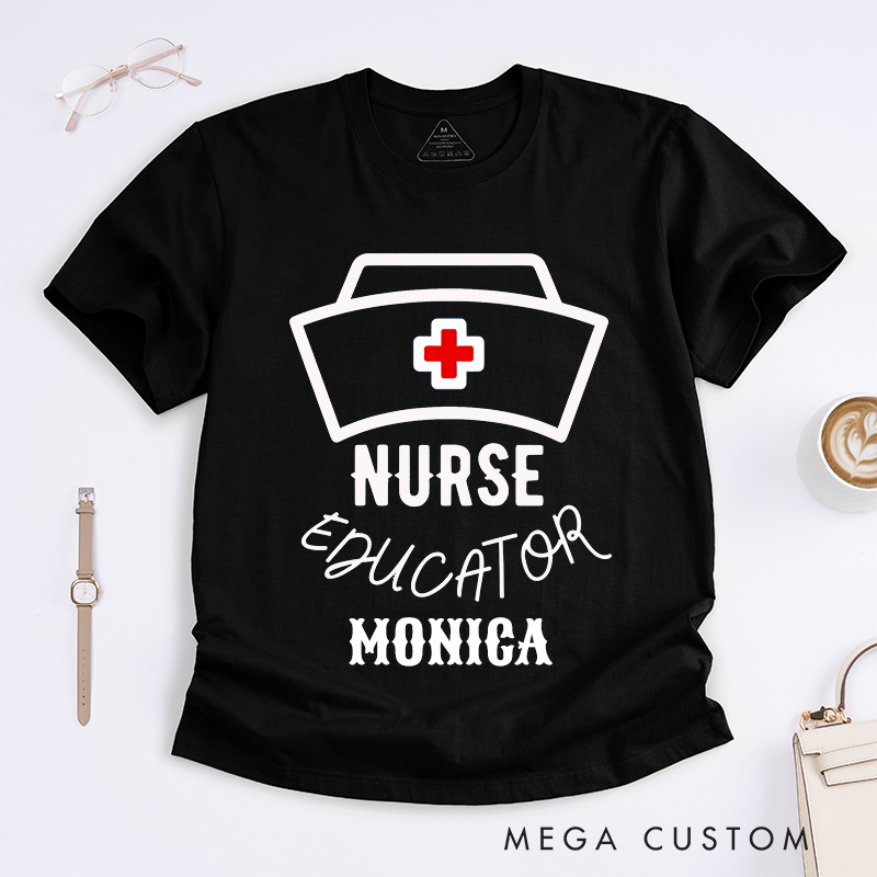 Personalized Nurse T-Shirts Nurse Educator Fashion Design T-Shirts