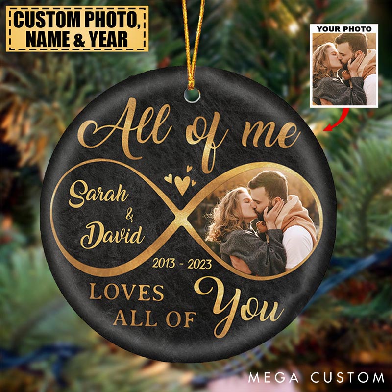 Personalized Couple Photo All of Me Loves All of You Round and Heart Shaped Ceramic Ornament First Christmas Gift Valentine's Day Gift for Him Her