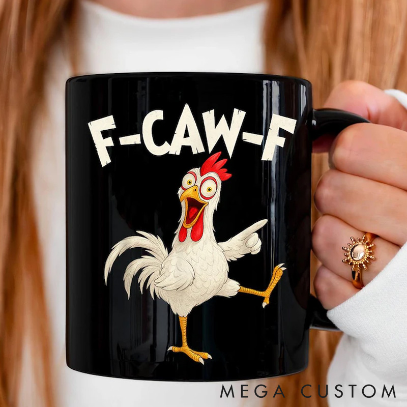 Personalized Pet Lover Funny Rooster Meme F Caw F Chicken Humor Mugs