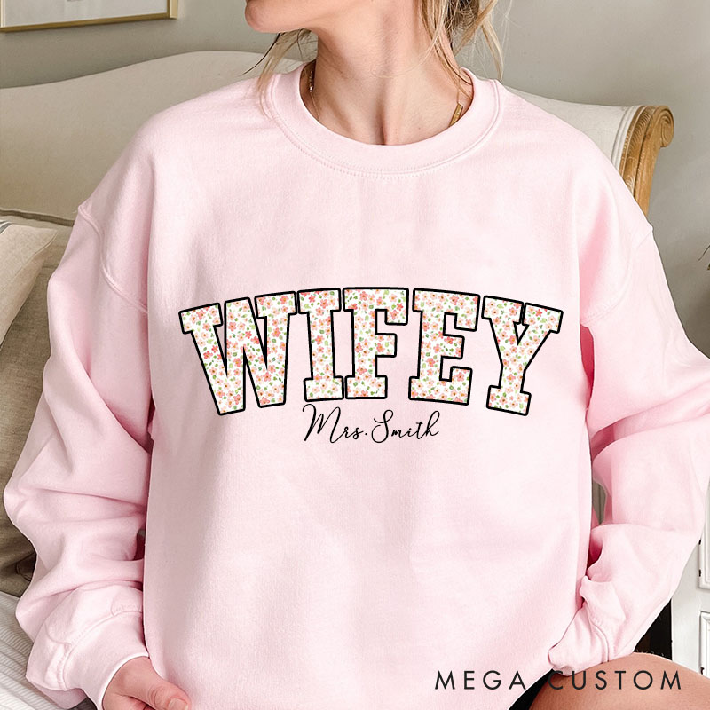 Personalized Wildflowers Wifey Sweatshirt Custom Vibrant Floral Sweatshirt with Name for Wife Anniversary Valentine Gift Sweatshirt for Her