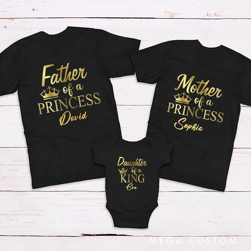 Personalized Father of Princess Daughter of King Print Family Matching Outfit Customize Family Names
