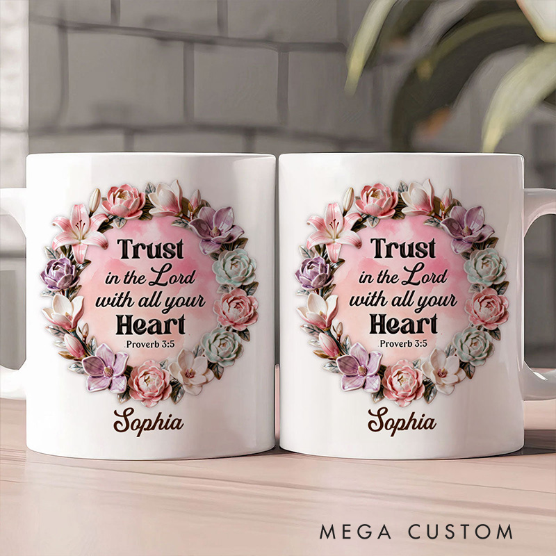 Personalized Trust in the Lord with all Your Heart Ceramic Mug with Custom Name Bible Verse Coffee Cup Valentine Gift for Women